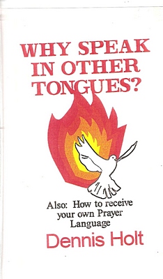  001  Why Speak In Other Tongues    How to receive your own prayer language.