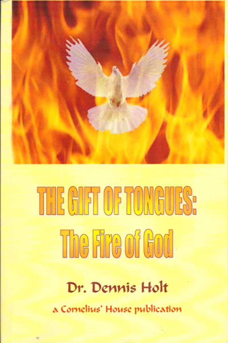  11 The Gift of Tongues  The Fire of God