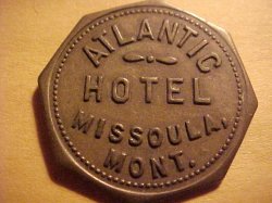 missoula montana atlantic hotel 25c token atlantic hotel missoula montana 250x187