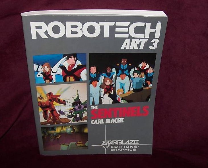 Robotech Art 3 The Sentinels Book, Carl Macek, First Edition