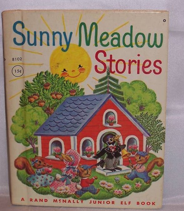 Sunny Meadow Stories, Rand McNally Elf Book 1st Edition