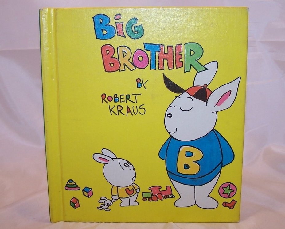 Big Brother, Hardcover Book, by Robert Kraus, 1973