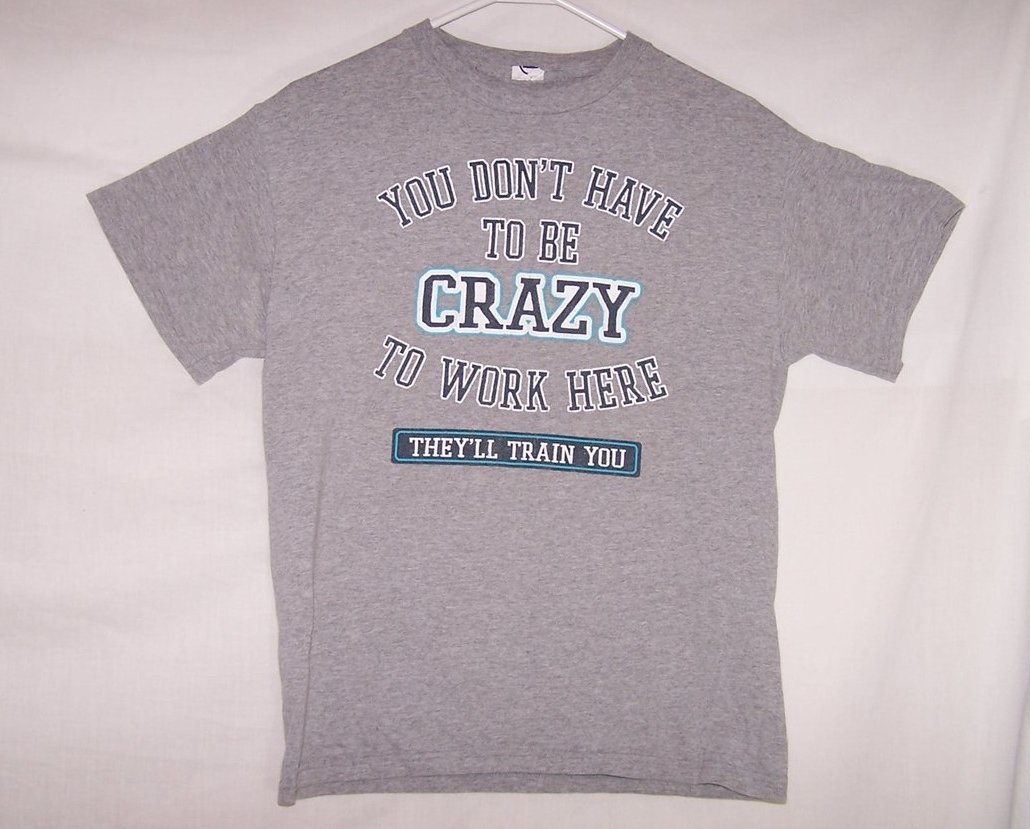 Image 1 of You Dont Have To Be Crazy T Shirt, Boys Sz XL 16, 18