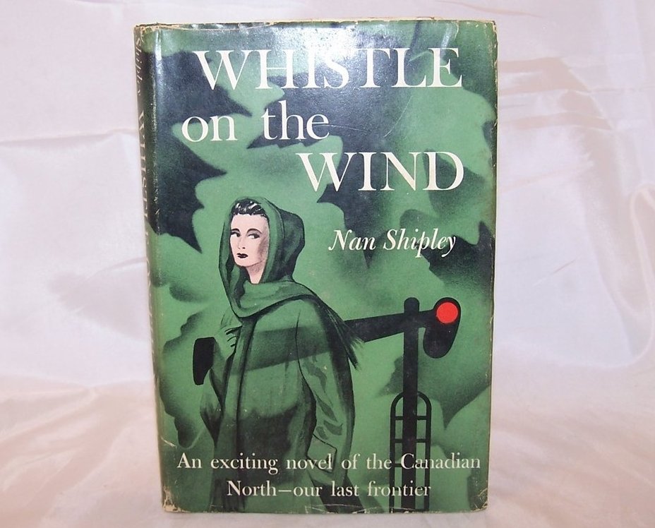 Whistle on the Wind, First Edition Book, Nan Shipley 