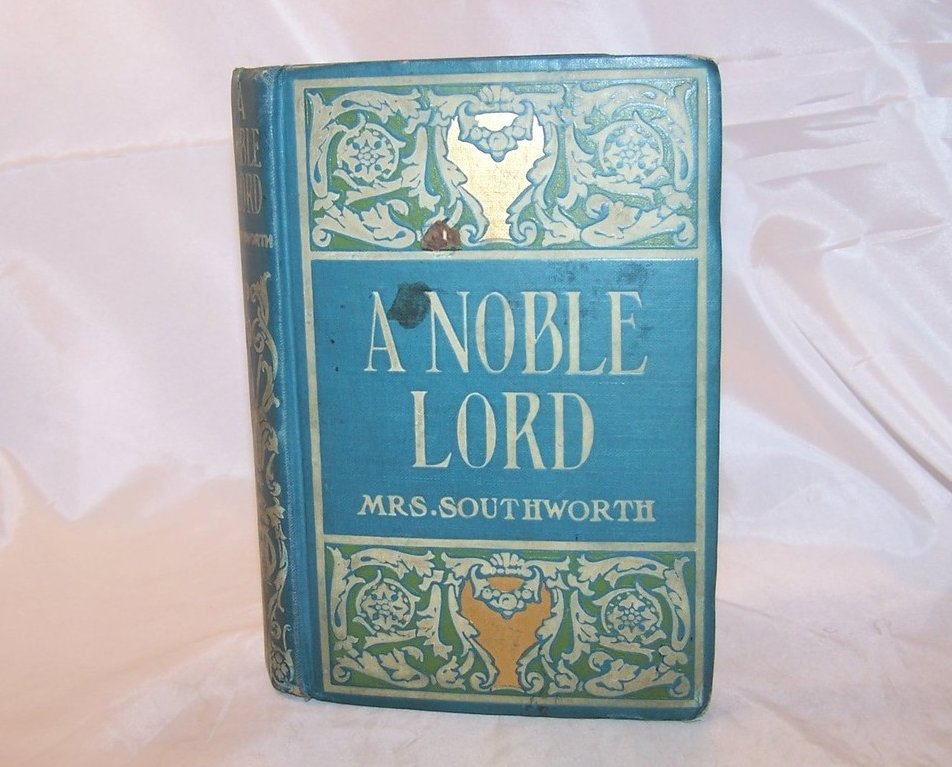 Image 0 of A Noble Lord, Mrs. Southworth, Victorian Romance Novel