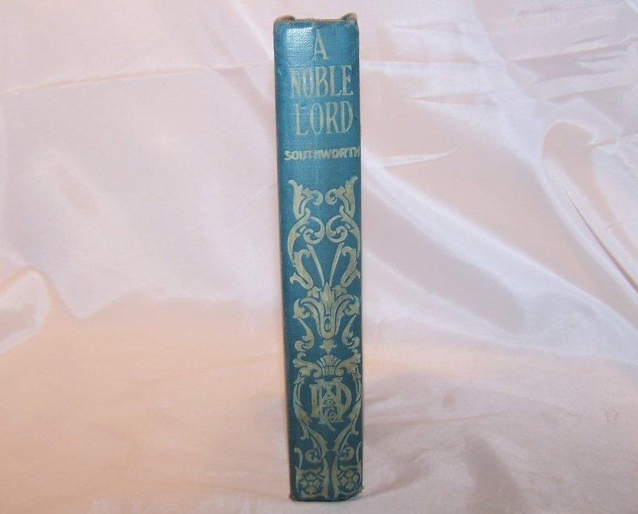 Image 1 of A Noble Lord, Mrs. Southworth, Victorian Romance Novel