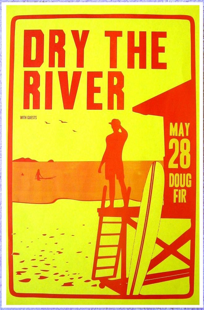 Image 0 of DRY THE RIVER 2012 Gig POSTER Portland Oregon Concert
