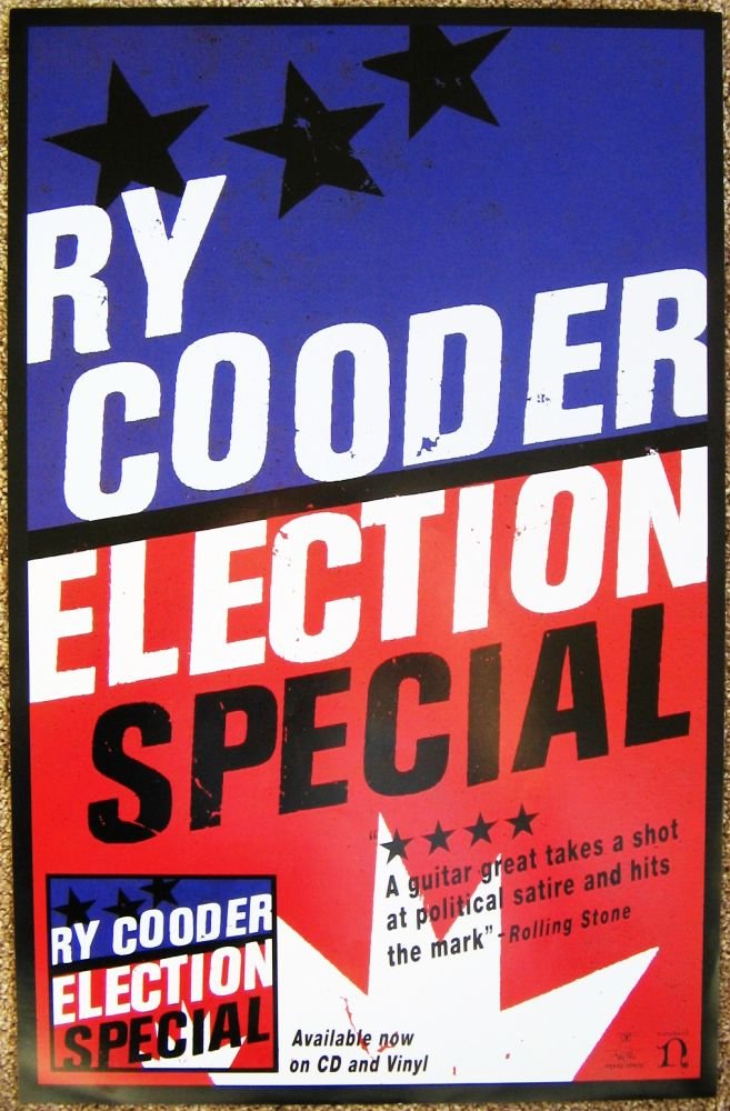 Cooder RY COODER Album POSTER Election Special 