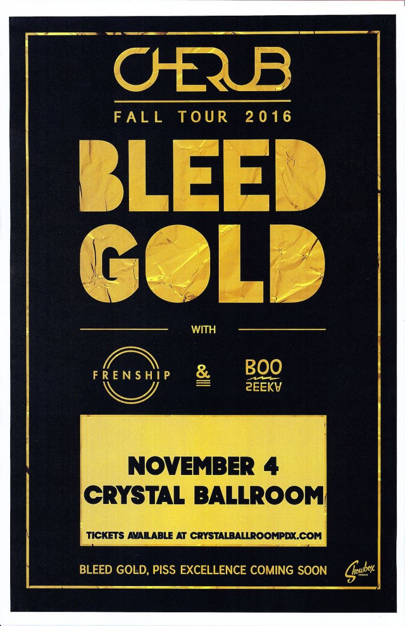 Image 0 of CHERUB 2016 Gig POSTER Portland Oregon Concert FRENSHIP Bleed Gold Tour