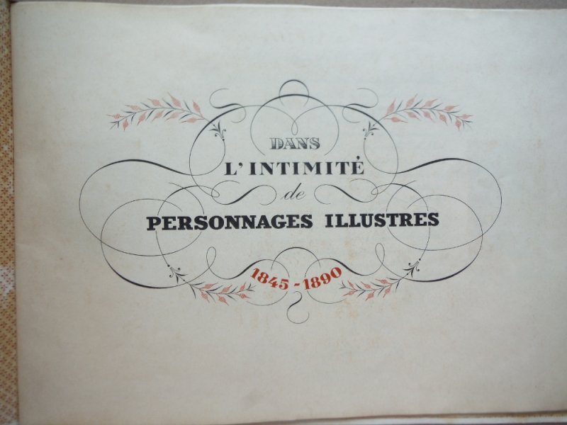 Image 1 of Dans l'intimite de personnages illustres. 1845-1890. premier album.