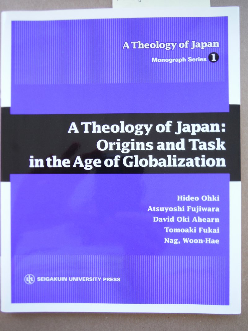 A Theology of Japan 1A Theology of Japan:Origins and Task in the Age of Globaliz