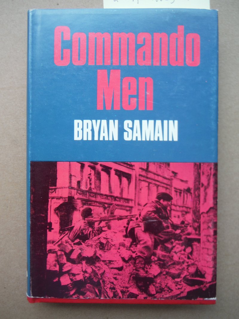 Commando Men: The Story of a Royal Marine Commando in World War Two