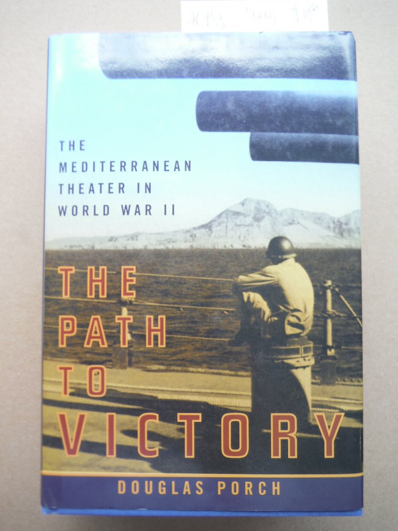 Image 0 of The Path to Victory : The Mediterranean Theater in World War II