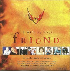 I Will Be Your Friend Christian Inspirational Songs CD