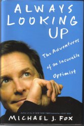 Always Looking Up The Adventures of an Incurable Optimist HC