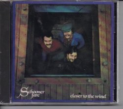 Closer to the Wind by Schooner Fare Folk CD 