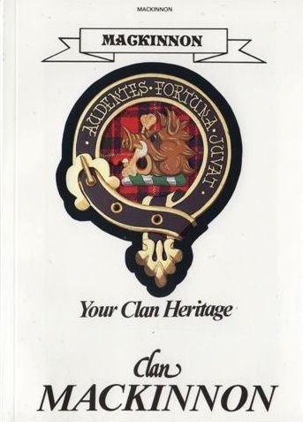Image 1 of MacKinnon Your Clan Heritage MacKinnon Clan Paperback Book Alan McNie