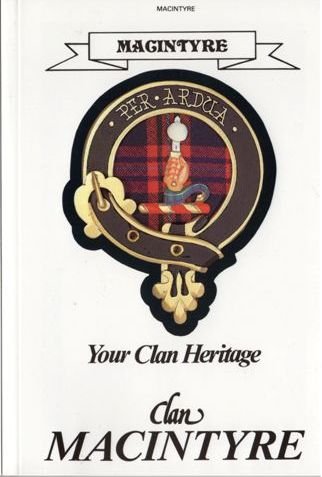 Image 1 of MacIntyre Your Clan Heritage MacIntyre Clan Paperback Book Alan McNie