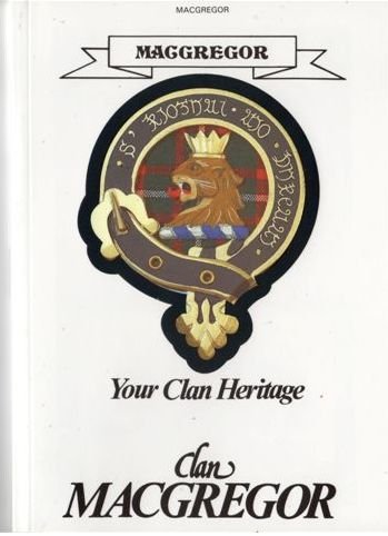 Image 1 of MacGregor Your Clan Heritage MacGregor Clan Paperback Book Alan McNie