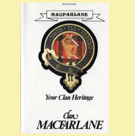 Image 0 of MacFarlane Your Clan Heritage MacFarlane Clan Paperback Book Alan McNie