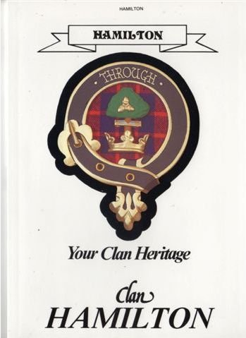 Image 1 of Hamilton Your Clan Heritage Hamilton Clan Paperback Book Alan McNie