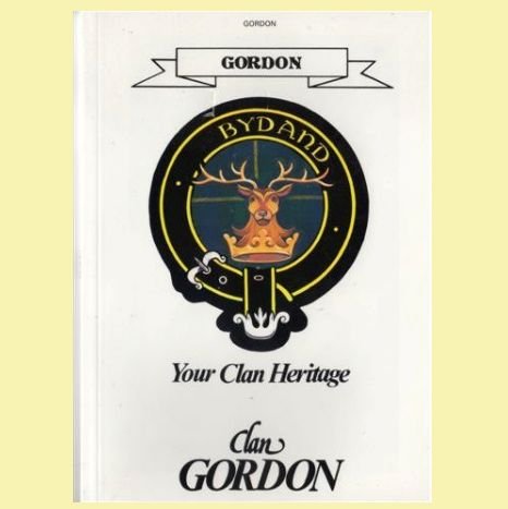 Image 0 of Gordon Your Clan Heritage Gordon Clan Paperback Book Alan McNie