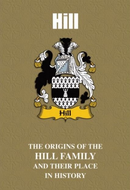 Image 2 of Hill Coat Of Arms History English Family Name Origins Mini Book 