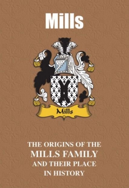 Image 2 of Mills Coat Of Arms History English Family Name Origins Mini Book 