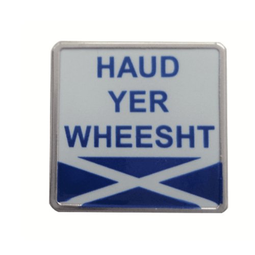 Image 1 of Haud Yer Wheesht Saltire Flag Slang Enamel Badge Lapel Pin Set x 3