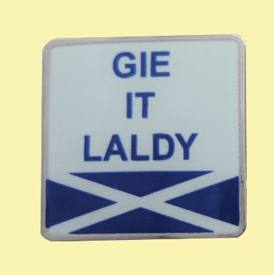 Image 0 of Gie It Laldy Saltire Flag Slang Enamel Badge Lapel Pin Set x 3