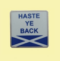 Haste Ye Back Saltire Flag Slang Enamel Badge Lapel Pin Set x 3