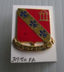 319th Field Artillery, U.S. Army Insignia Pin, Loyalty, D22