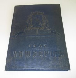 California Maritime Academy Vallejo, 1947 Hawsepipe Yearbook