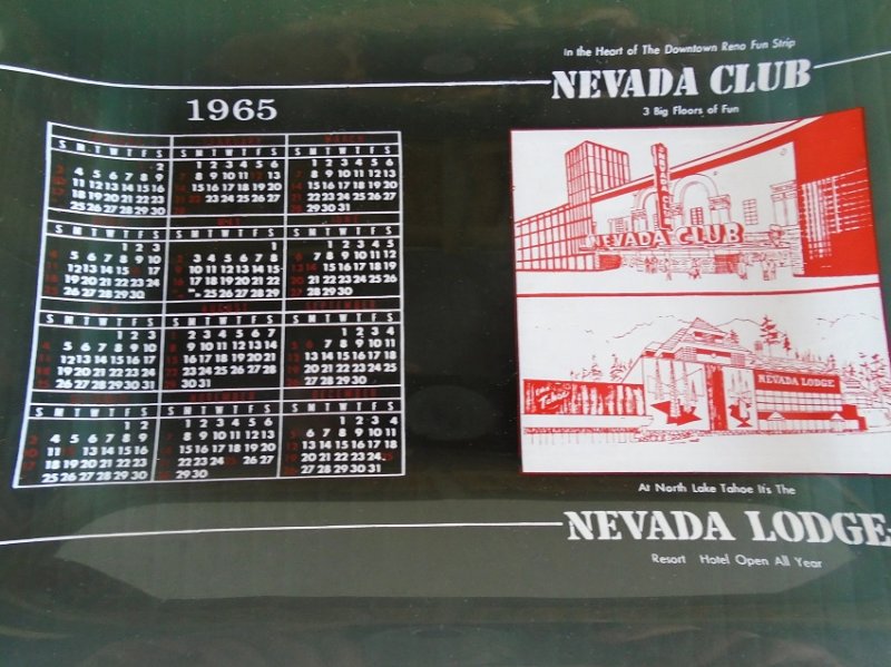 Nevada Club Reno Nevada Lodge Tahoe 1965 calendar plate, possibly ashtray.  Estate purchase. 
