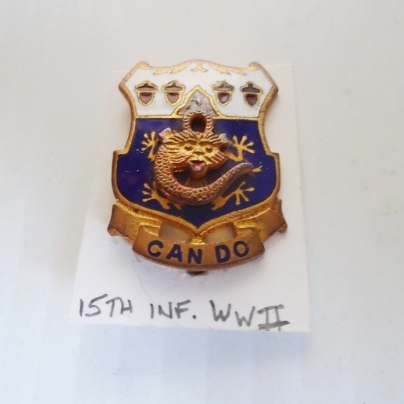 15th US Army Infantry DUI insignia pin. Has CAN DO'' Motto. Stated to be WWII timeframe.