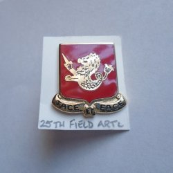 25th US Army Field Artillery DUI Pin Tace et Face motto, Nam