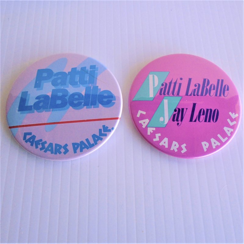 Patti Labelle Jay Leno Caesars Palace Las Vegas pin back button. 2 different buttons, 3 inches round. 1980s.