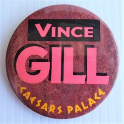 Vince Gill 1980s Caesars Palace Pinback Button, 3”