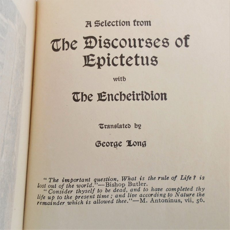 The Discourses of Epictetus, antique Greek philosophy probably over 100 years old
