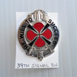 39th US Army Signal BN DUI Insignia Pin The Will To Succeed