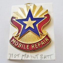 71st Maintenance Batt DUI Insignia Pin, Mobile Repair motto