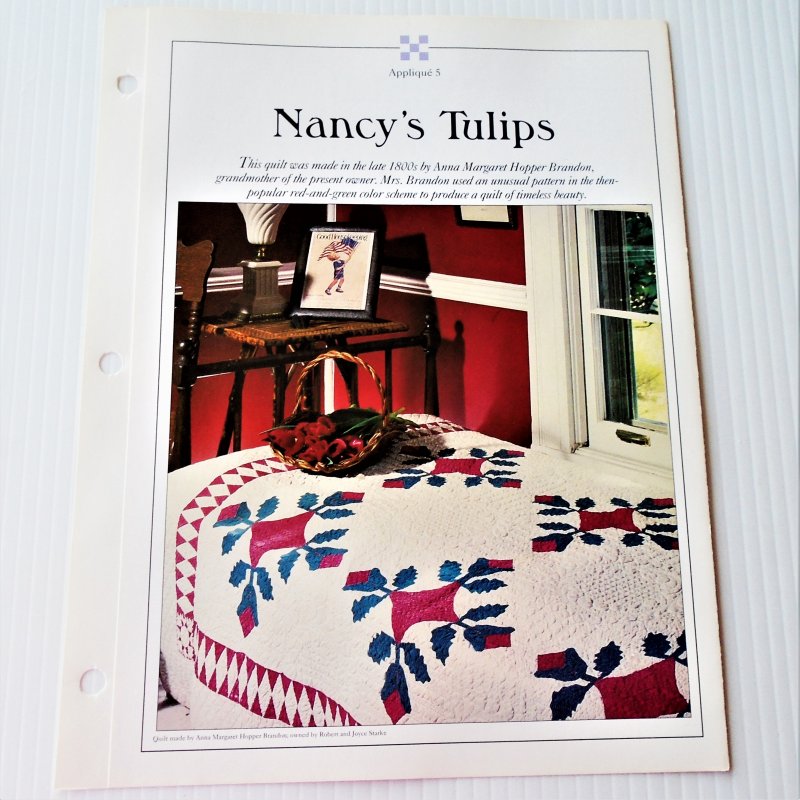 Nancy’s Tulips quilt pattern with templates. Gives sizes and information for making a 74 by 74 inch quilt.
