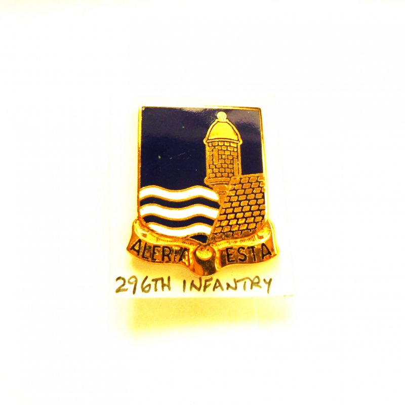 296th Army Infantry DUI Insignia Pin. It has the motto “Alerta Esta