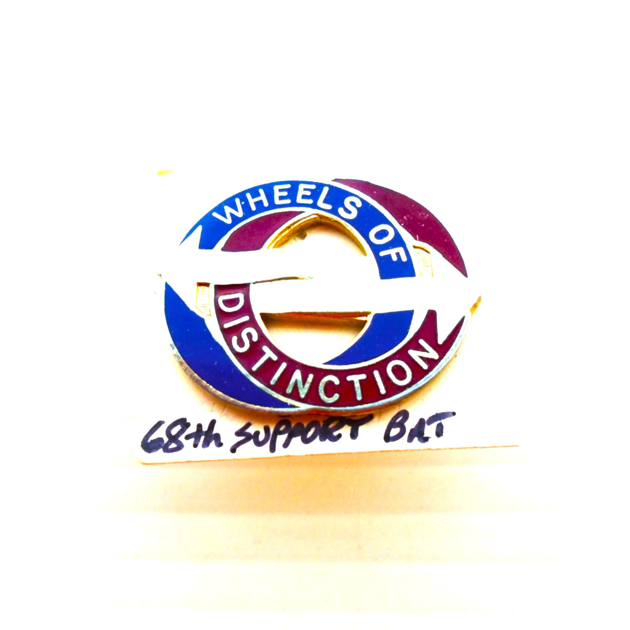 Wheels of Distinction Insignia Pin for the U.S. Army 68th Support Battalion. Worn on Army Uniforms and caps. Unknown date. N.S. Meyer Inc, New York. 22M