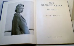 Our Gracious Queen A Diary of the Royal Year by L A Nickolls 1958