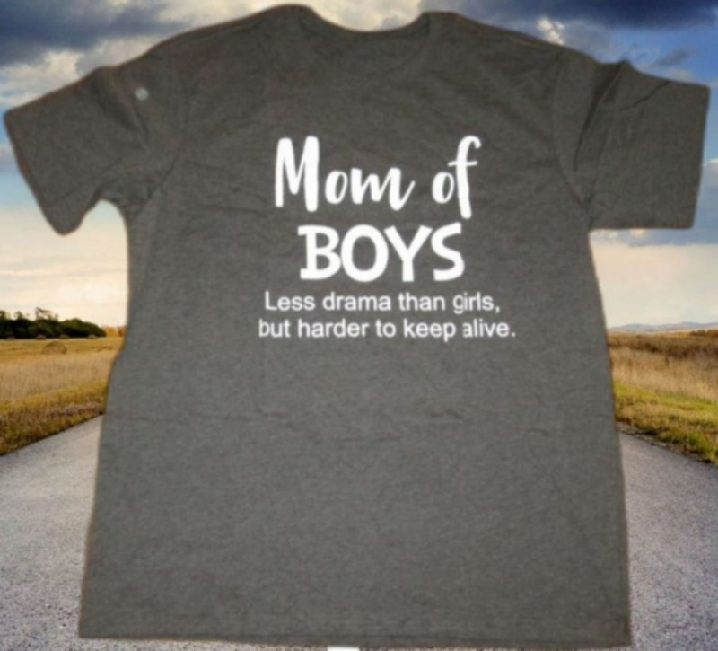 Image 0 of Mom Of Boys Less Drama Than Girls, But, Harder To Keep Alive Size Large 