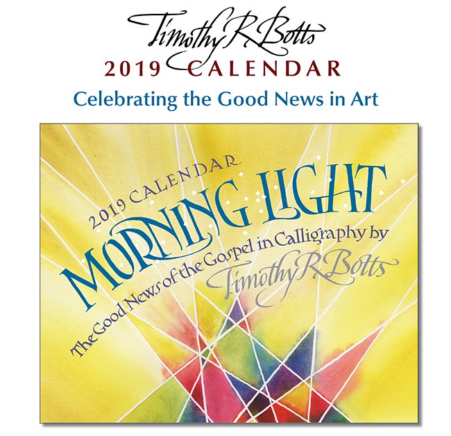 Tim Botts 2019 Calendar Morning Light Sharing the Good News of the