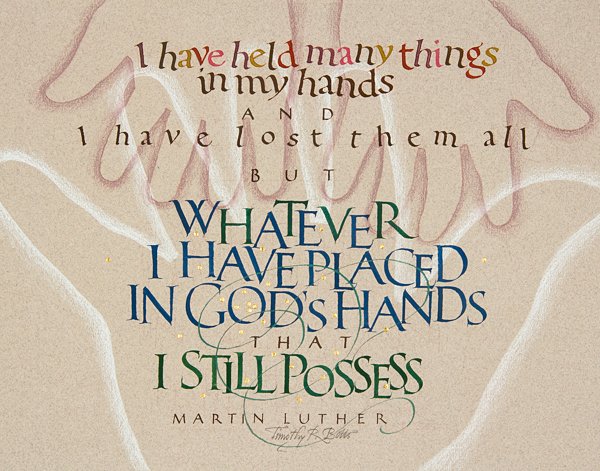 Quote by Marin Luther - Calligraphy by Tim Botts
