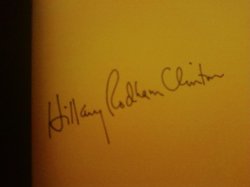 It Takes a Village and other lessons Children Teach us Signed Hillary Clinton