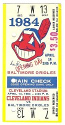 1984 Cleveland Indians Opening Day Full Ticket vs Orioles